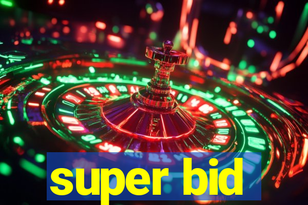 super bid